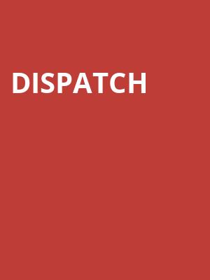 Dispatch, EPIC Event Center, Green Bay