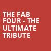 The Fab Four The Ultimate Tribute, Meyer Theatre, Green Bay