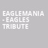Eaglemania Eagles Tribute, Meyer Theatre, Green Bay