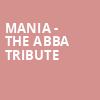 MANIA The Abba Tribute, Meyer Theatre, Green Bay